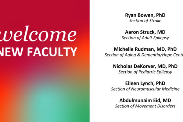 Welcome new Neurology faculty – July 2025
