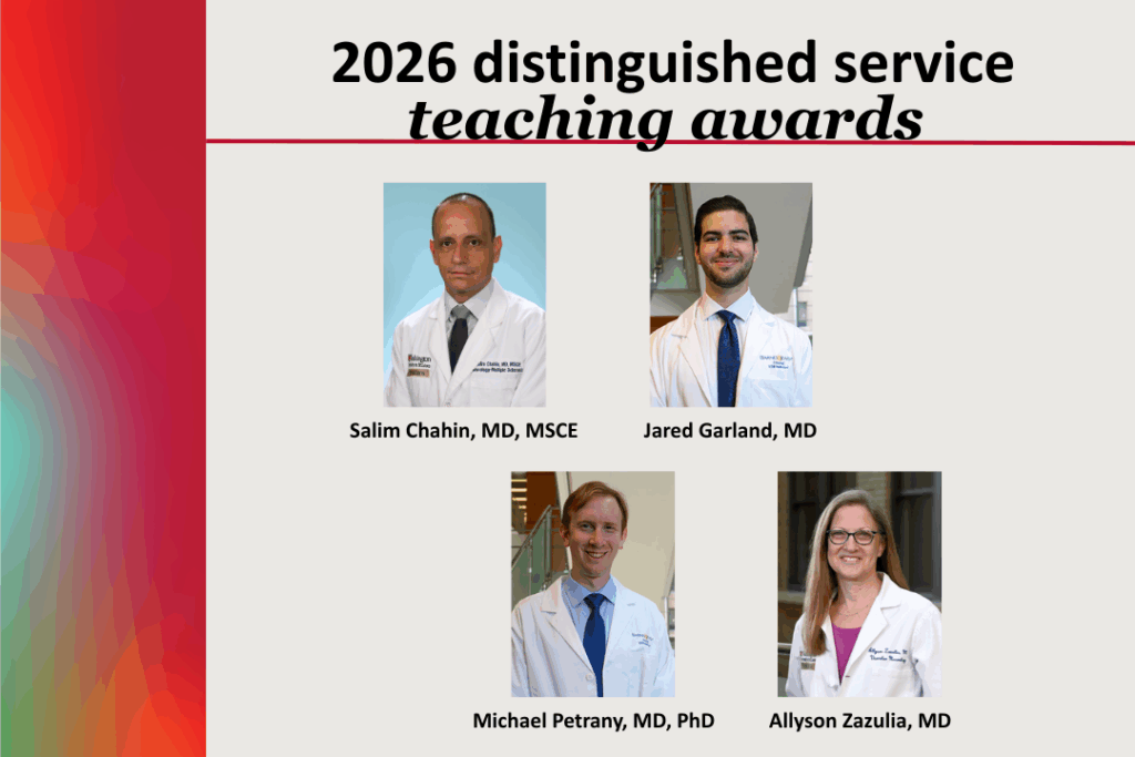 2026 Distinguished Service Teaching Awards: Salim Chahin, Jared Garland, Michael Petrany, Allyson Zazulia