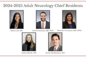 2024-2025 Academic Year Adult Neurology Residency Program Chief Residents