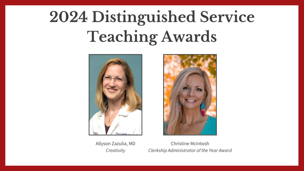 2024 Distinguished Service Teaching Award Allyson Zazulia and Christina McIntosh
