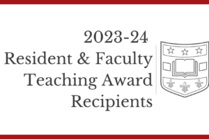2023-24 Resident & Faculty Teaching Award Recipients